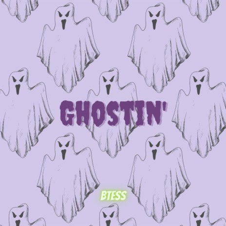 Ghostin' | Boomplay Music