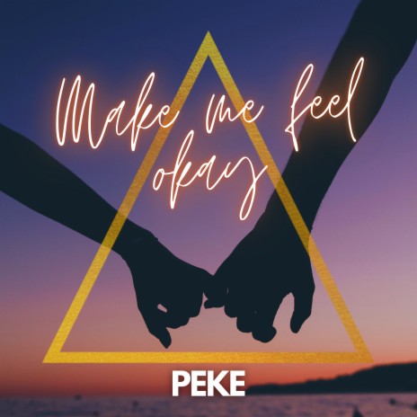 Make Me Feel Okay | Boomplay Music