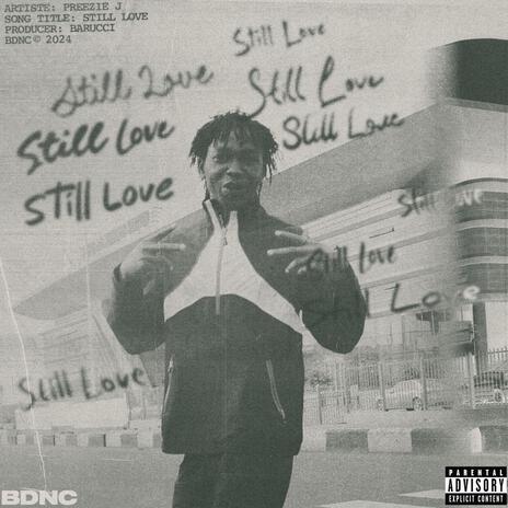 Still Love | Boomplay Music