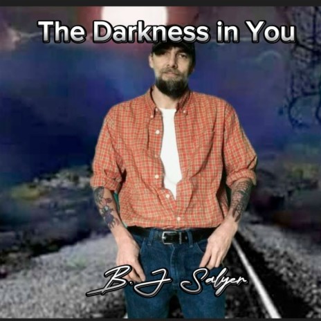 The Darkness in You | Boomplay Music