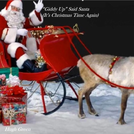 Giddy Up Said Santa (It's Christmas Time Again) | Boomplay Music