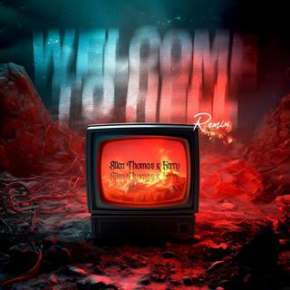 Welcome to Hell (Remix)