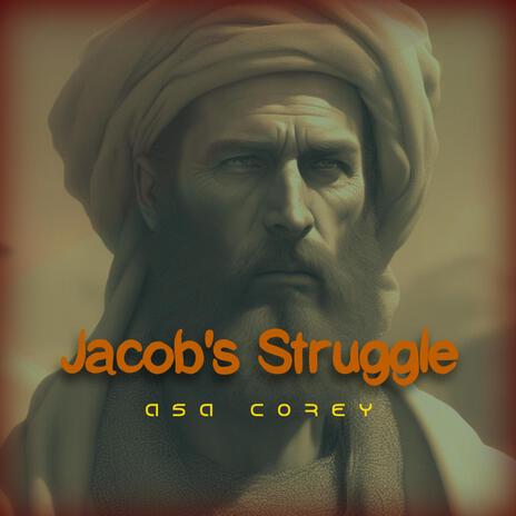 Jacob's Struggle ft. Dustin Corey | Boomplay Music