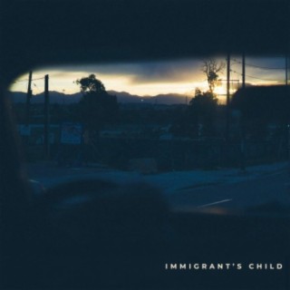 Immigrant's Child