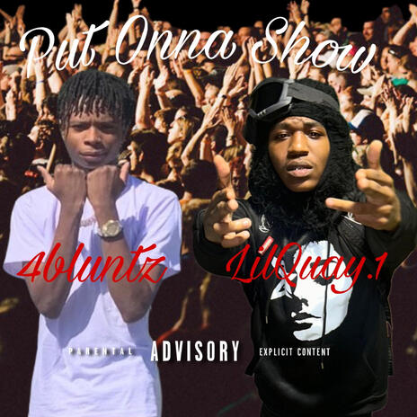 Put Onna Show ft. 4bluntz | Boomplay Music