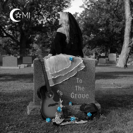 To The Grave | Boomplay Music