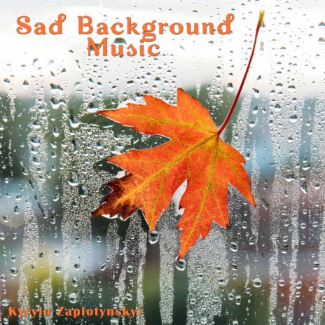 Sad Background Music | Boomplay Music