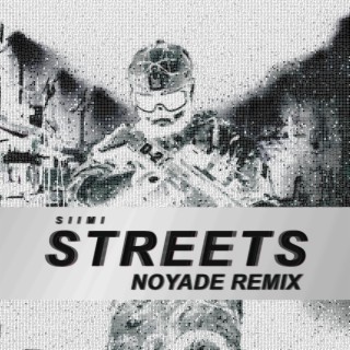 Streets (Noyade Remix)