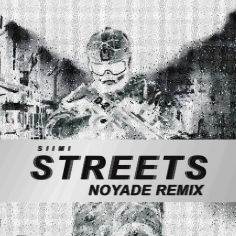 Streets (Noyade Remix) ft. Noyade | Boomplay Music