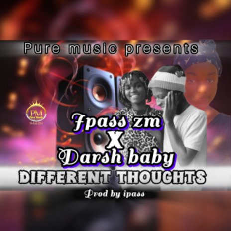 Different thoughts ft Darsh Baby | Boomplay Music