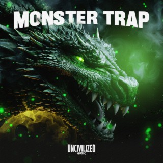 Monster Trap