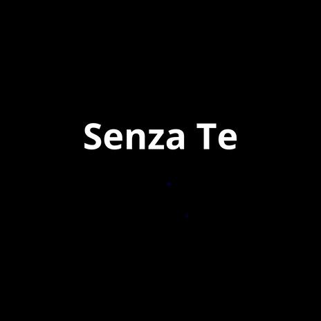 Senza Te