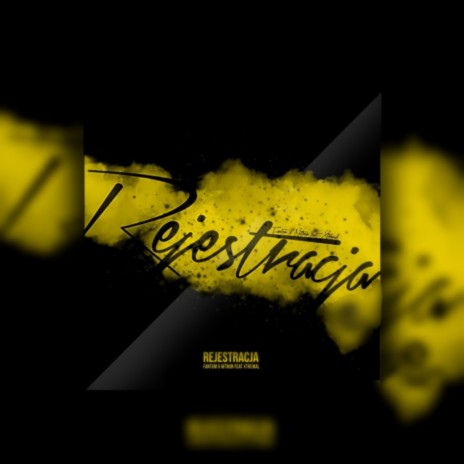 Rejestracja ft. Nitron & Xtremal | Boomplay Music