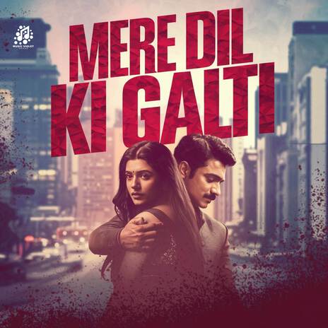 Mere Dil Ki Galti ft. Music Violet Group