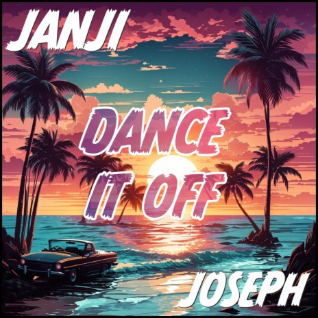 Dance It Off ft. Joseph | Boomplay Music
