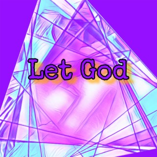 Let God