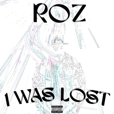 I Was Lost | Boomplay Music