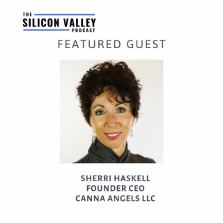 059 Cannabis 101 with Canna Angels Founder Sherri Haskell