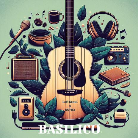 BASILICO ft. ESTRA | Boomplay Music