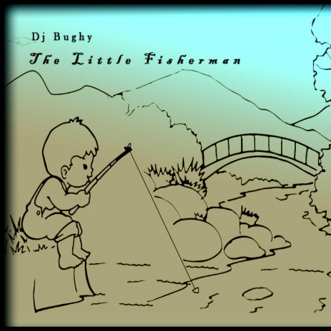 The Little Fisherman | Boomplay Music