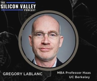 009 The future of Banking and Fintech with UC Berkeley MBA Professor GREGORY LABLANC