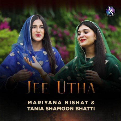 Jee Utha ft. Tania Shamoon Bhatti | Boomplay Music