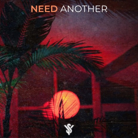 Need Another | Boomplay Music