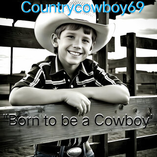 Born to Be a Cowboy