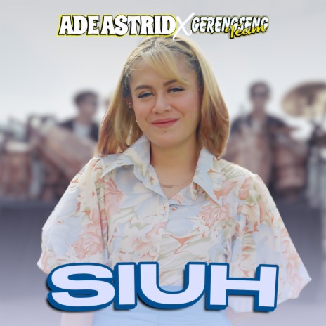 Siuh ft. Gerengseng Team | Boomplay Music