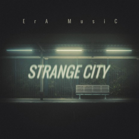 Strange City | Boomplay Music