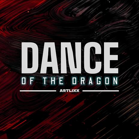 Dance of the Dragon