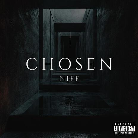 Chosen | Boomplay Music