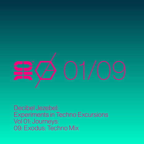 Experiments in Techno Excursions, Vol. 01: Journeys: 09: Exodus (Techno Mix)