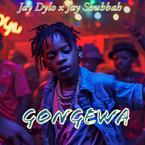 GONGEWA ft. Jay Shubbah | Boomplay Music