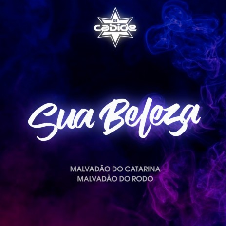 Sua Beleza ft. malvadão do catarina & Malvadão do Rodo | Boomplay Music