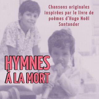 HYMNES À LA MORT