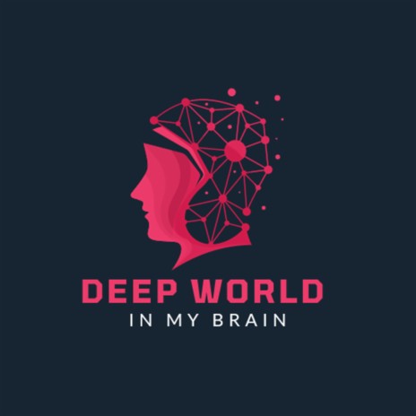 Deep World In My Brain | Boomplay Music