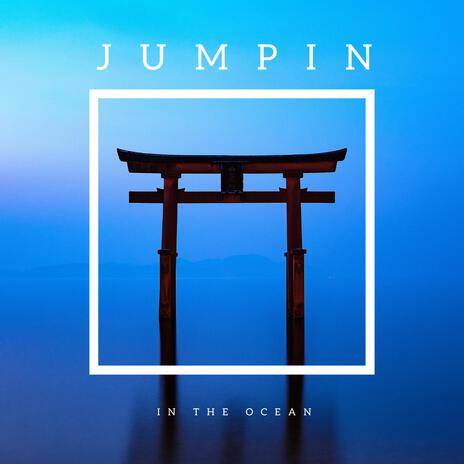 Jumpin In The Ocean | Boomplay Music