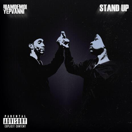 Stand Up ft. yepvanni | Boomplay Music