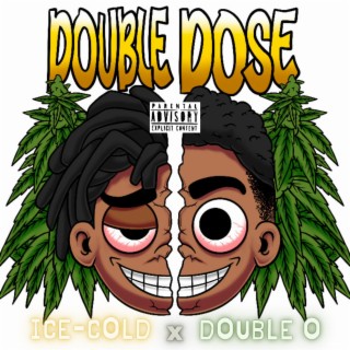 Double Dose