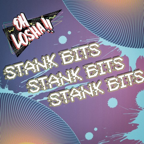 STANK BiTS | Boomplay Music