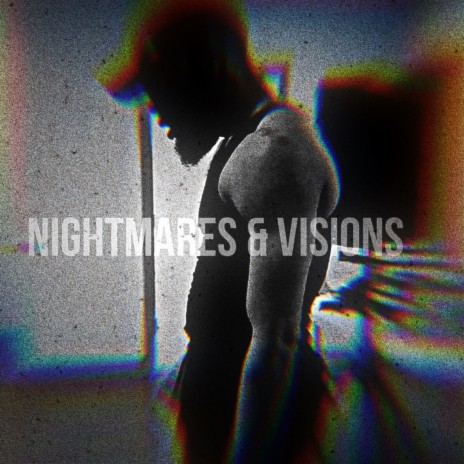Nightmares & Visions | Boomplay Music