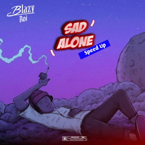 Sad Alone(Speedup) | Boomplay Music