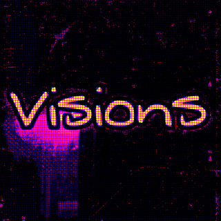 Visions