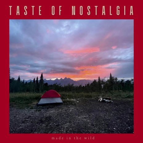 Taste of Nostalgia | Boomplay Music