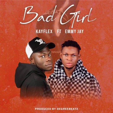Bad Girl ft. Emmyjay | Boomplay Music