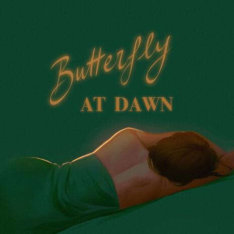 Butterfly at Dawn ft. Evéa | Boomplay Music