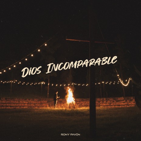 Dios Incomparable | Boomplay Music