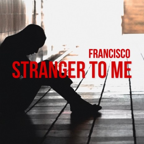 Stranger To Me | Boomplay Music
