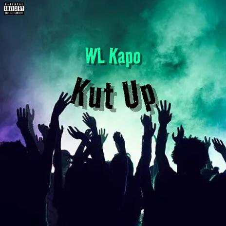 Kut Up | Boomplay Music